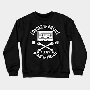 Louder Than Live: Vintage Cassette Design Crewneck Sweatshirt